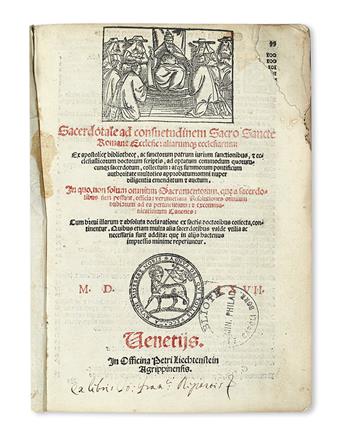 LITURGY, CATHOLIC.  Sacerdotale ad consuetudinem Sacro Sancte Romane Ecclesie.  1567.  Lacks 4 leaves.